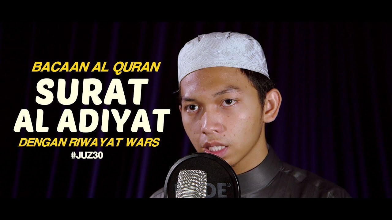 Bacaan Al Quran Riwayat Wars Surat 100 Al Adiyat Oleh Bacaan Al Quran Riwayat Wars Surat 100 Al Adiyat Oleh