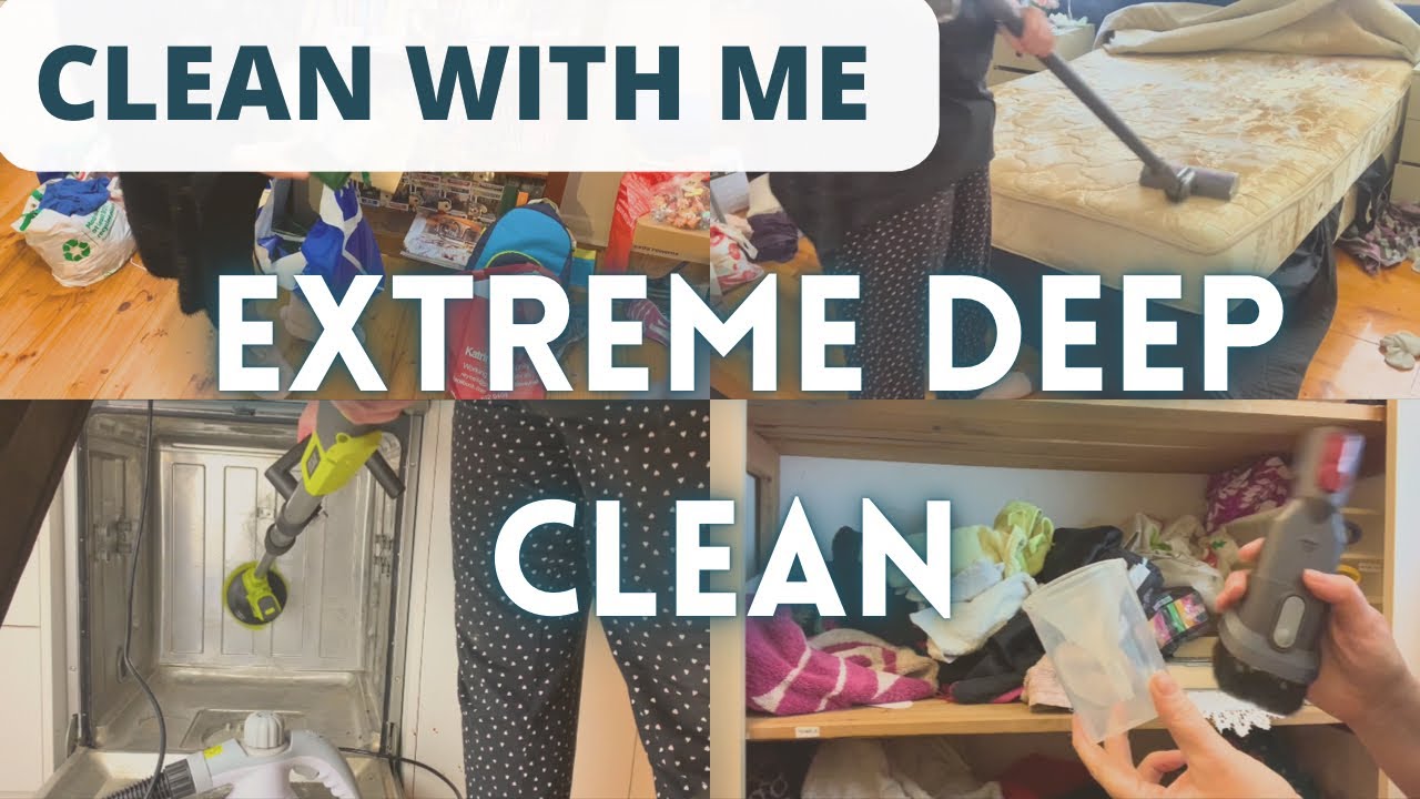 EXTREME DEEP CLEAN / CLEANING MOTIVATION / CLEAN WITH ME YouTube