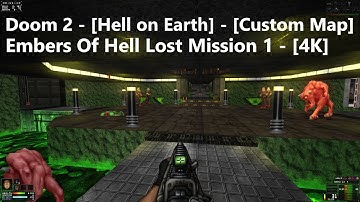 Project Brutality 3.0 - Doom 2 - Map: #0172 - Embers Of Hell Lost Mission 1 - [4K]