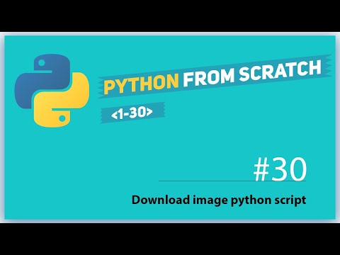 python lesson 30 download image python script and what should next to learn