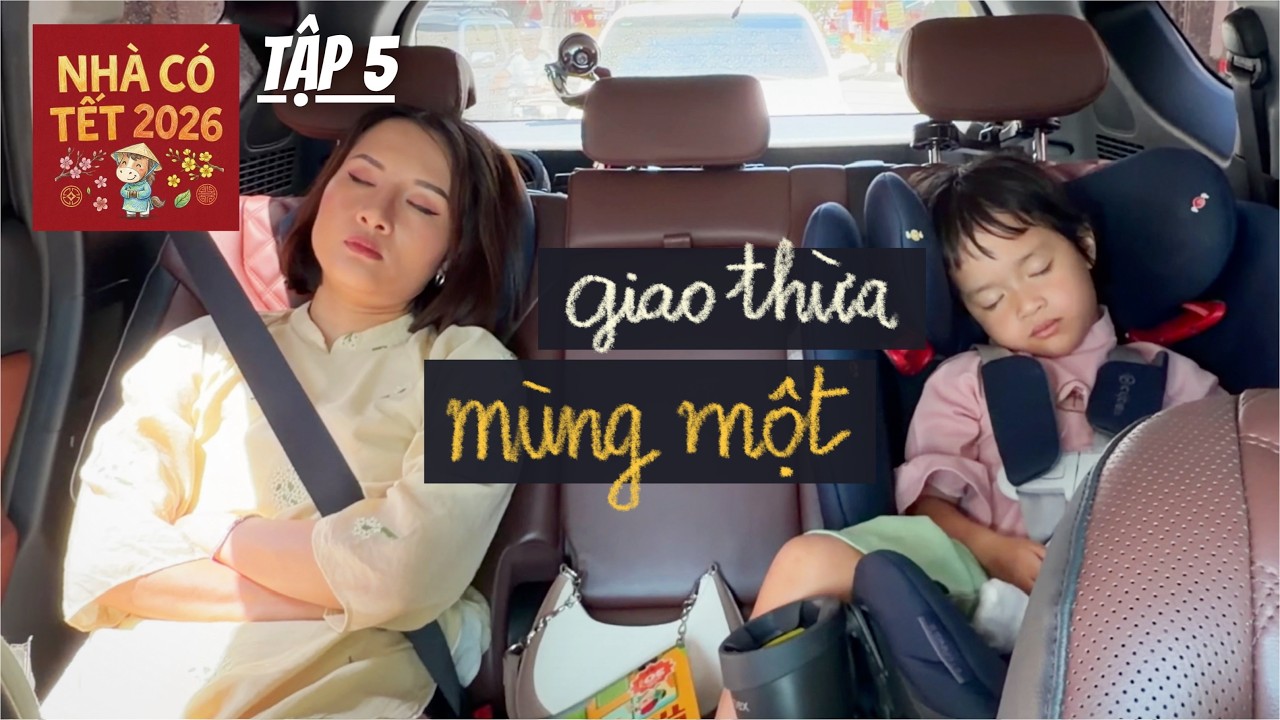 Giao thừa mùng một ở nhà chồng 🧧 Nhà Có Tết 2026