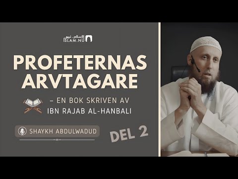 Profeternas arvtagare | del 2 | Sh. Abdulwadod