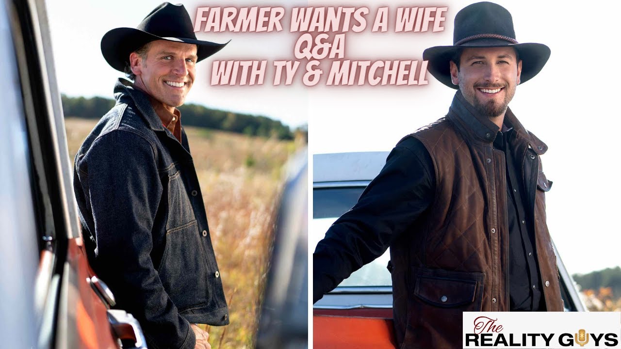 Farmer Wants A Wife Q&A with Farmer Ty & Farmer Mitchell