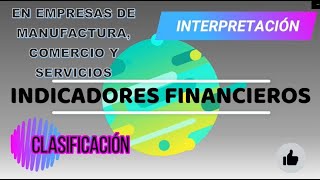 🟠Indicadores financieros análisis e interpretación🟠 - 18 Índices calculados a 3 diferentes empresas