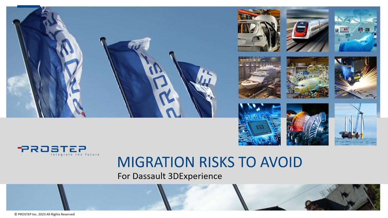3 - PLM Migration Risks to Avoid for Dassault 3DExperience