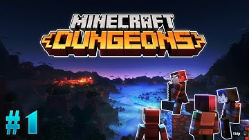 Minecraft Dungeons - Part 1 - A New Beginning