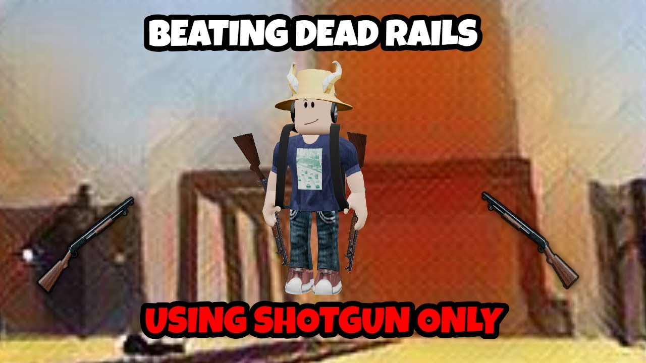 🔴 LIVE: Dead Rails – Beating Dead Rails Using Only Shotgun - YouTube