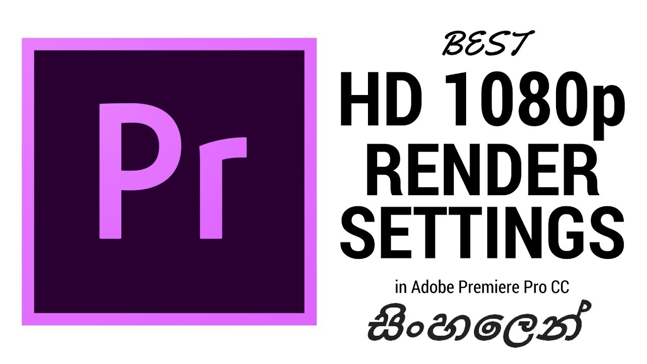 SINHALA TECH BYTES How To Export HD Video In Premiere Pro CC For