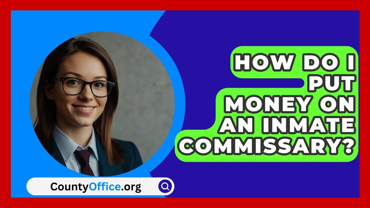 how-do-i-put-money-on-an-inmate-commissary-countyoffice-youtube