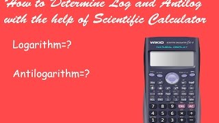 Calculate Log And Antilog How To Determine Antilog In Scientific Calculator Youtube