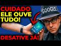 O ESPIÃO GOOGLE: Desative ele do seu Celular AGORA MESMO!