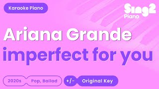 Ariana Grande - imperfect for you (Piano Karaoke) Resimi
