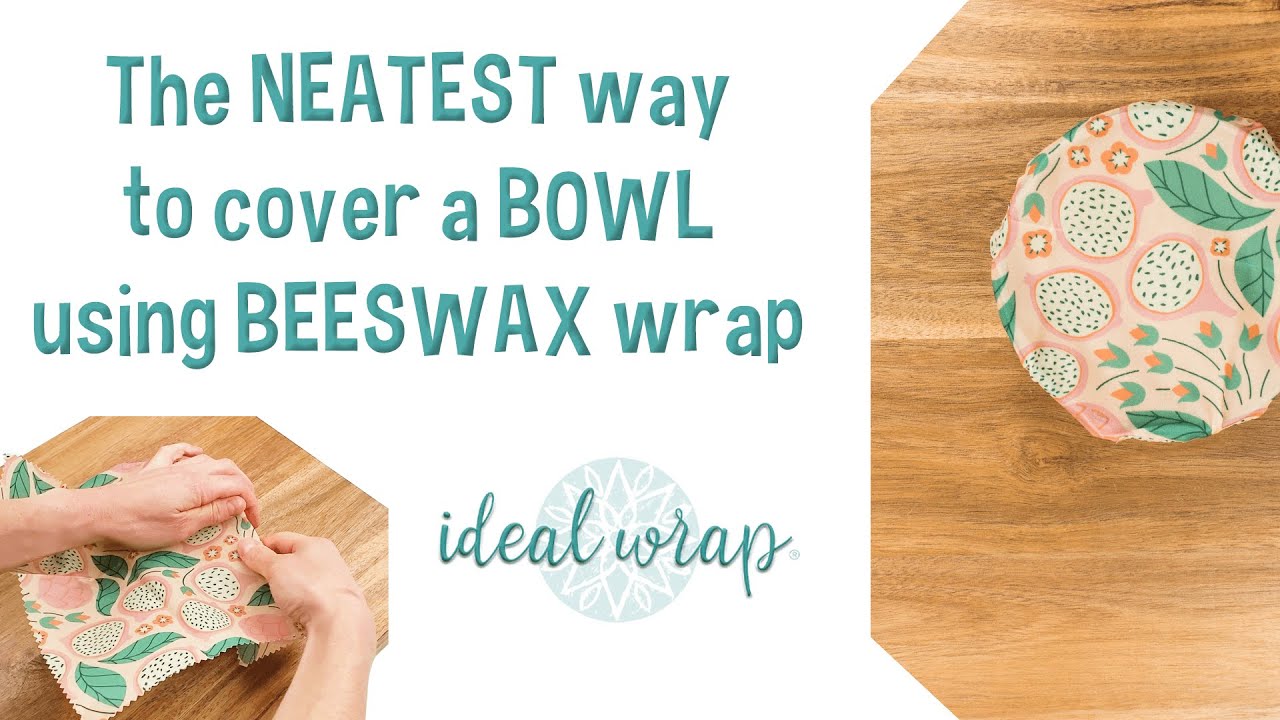 How to Cover a Bowl Using Beeswax Food Wrap