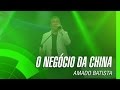 Amado Batista - O negócio da China (álbum Negócio da China) Oficial