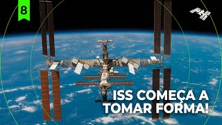 ISS Começa a Tomar Forma! | Construção da ISS #8