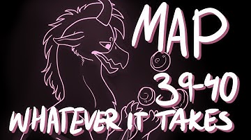 Whatever it Takes MAP 39-40