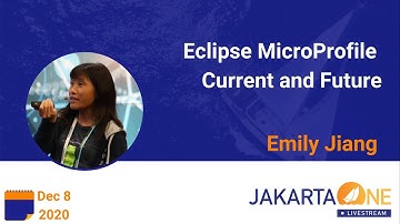 MicroProfile Current & Future | JakartaOne Livestream 2020