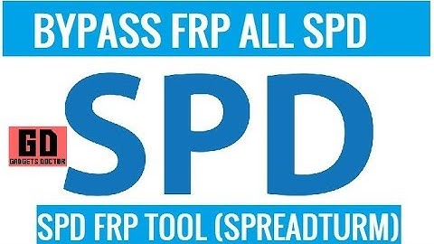 Bypass FRP almost all SPD android 7.0 devices very easily (SPD FRP Tool)