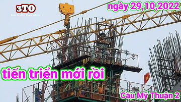 #150 Cầu Mỹ Thuận 2, 29 tháng 10, 2022.