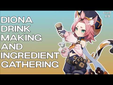 ASMR | Diona Drink Making and Ingredient Gathering | Genshin Impact