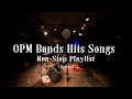 Opm bands hits songs  nonstop playlist  lyrics 