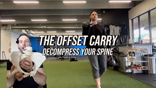 Offset Carry | Decompress the Spine & Build Cross-Body Strength