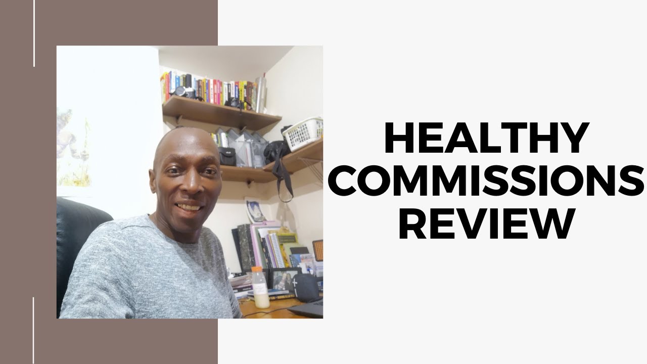 Healthy Commissions Review - Is Healthy Commissions System Any Good?
