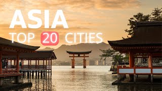 20 Best Asian Cities to Visit - Travel Video