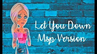 Let You Down Msp Version