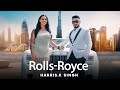 Rolls royce  official music  harris k singh  zeffrozzer  latest punjabi songs