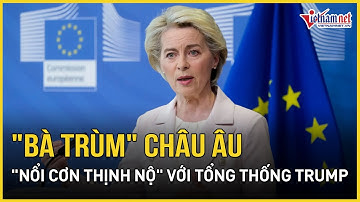 Điểm nóng thế giới 13/12: Bất ngờ lý do "Bà trùm" châu Âu "nổi cơn thịnh nộ" với ông Trump