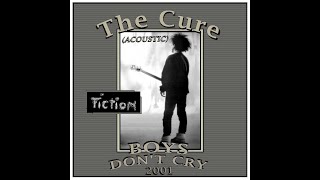 The Cure - Boys Don't Cry (Acoustic) 1979