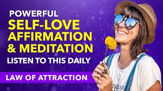 15-Minute Self-Love Affirmations To Manifest What You Want