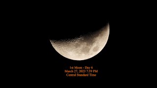 Moon Phase - March 27, 2023 7:59 PM CST (1st Moon Day 6)