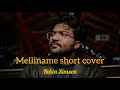 Melliname cover version  vijay  hebin simson