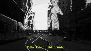 Billie Eilish - Bittersuite