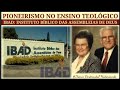 IBAD: INSTITUTO BÍBLICO DAS ASSEMBLEIAS DE DEUS ● PINDAMONHANGABA, JOÃO KOLENDA E RUTH DÓRIS LEMOS