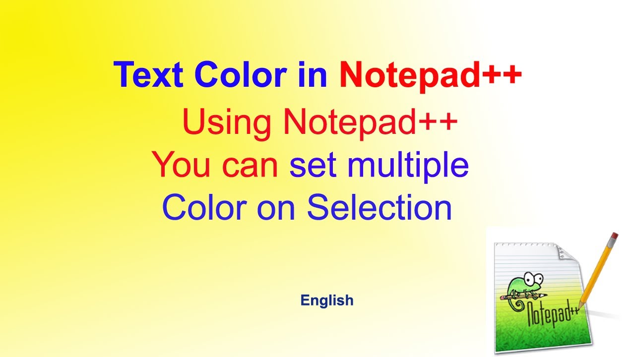 Change Color of selected text in Notepad++ | Notepad++ text color ...