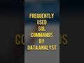 Frequently Used SQL Commands by Data Analyst#SQL #DataAnalyst #DataAnalytics #SQLCommands #ytshorts