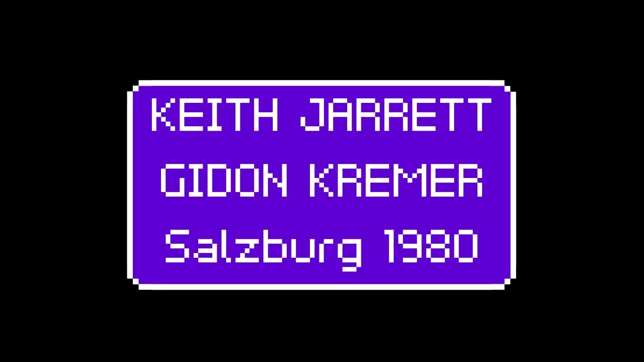 Keith Jarrett / Gidon Kremer | Salzburg, Germany - 1980.07  | 