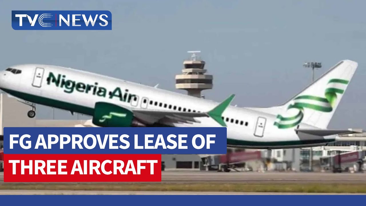 FG Set to Begin Nigeria Air Operation, Approves Lease of Three Aircraft
