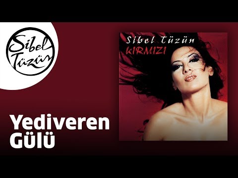 Sibel Tüzün - Yediveren Gülü (Official Audio)