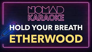Etherwood - Hold Your Breath (Karaoke)