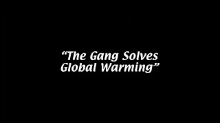 "The Gang Solves Global Warming": IASIP Cold Open