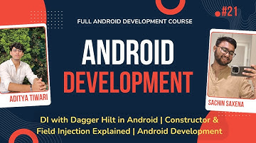 DI with Dagger Hilt in Android | Constructor & Field Injection Explained | Android Development
