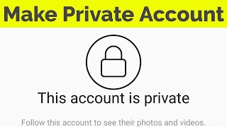 How To Make Instagram Account Private