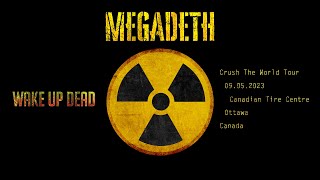 MEGADETH - 2/10: WAKE UP DEAD (LIVE IN OTTAWA 2023)