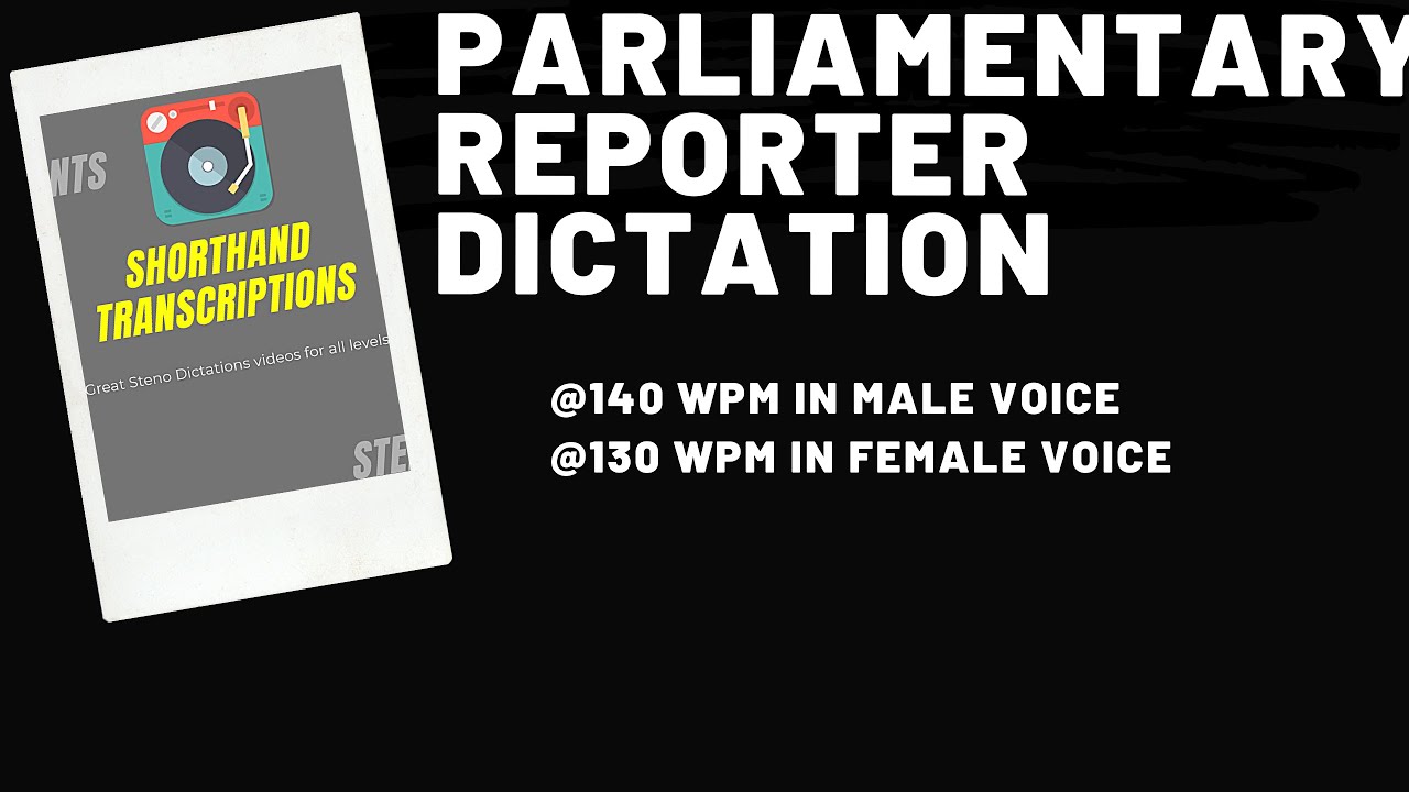 Parliamentary Reporter Dictaton @140 wpm - Male Voice and @130 wpm - Female Voice | TC 508 Vol 24 KC