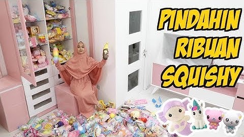 PINDAHIN RIBUAN SQUISHY KE KAMAR. BANYAK BANGET...