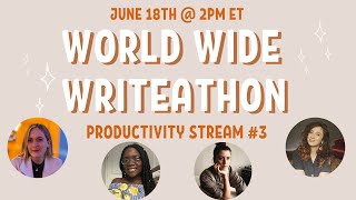 Full World Wide Writeathon Productivity Sprint #3 | June 2022 Guide